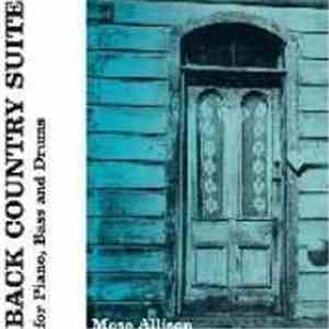 Mose Allison - Back Country Suite For Piano, Bass And Drums FLAC download