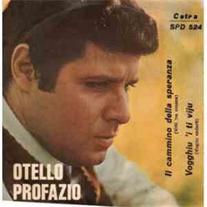 Otello Profazio - Il Cammino Della Speranza / Vogghiu 'I Ti Viju flac download