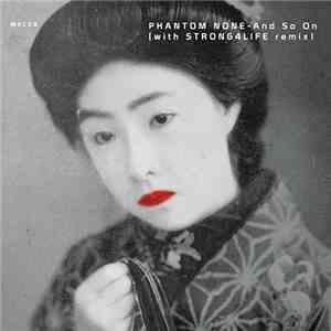 Phantom None - And So On flac download