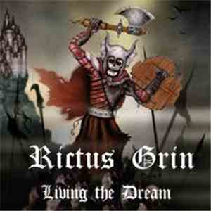 Rictus Grin - Living The Dream flac download