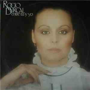 Rocio Durcal - Entre Tu Y Yo flac download