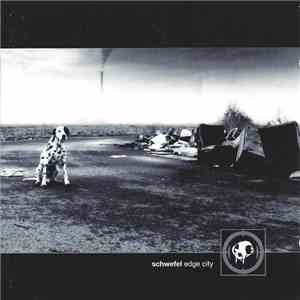 Schwefel - Edge City flac download