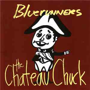 The Bluerunners - The Chateau Chuck flac download