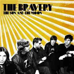 The Bravery - The Sun And The Moon flac download
