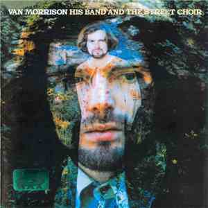 Van Morrison - His Band And The Street Choir flac download