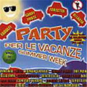 Various - Party Per Le Vacanze Summer Week flac download