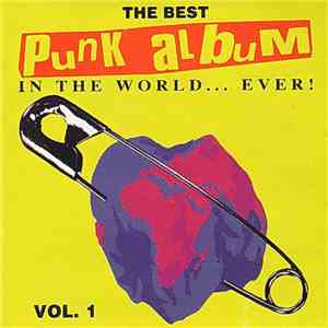 Various - The Best Punk Album In The World...Ever! Vol. 1 flac download
