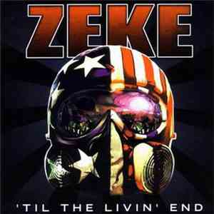 Zeke - 'Til The Livin' End flac download