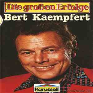Bert Kaempfert - Die Großen Erfolge flac download