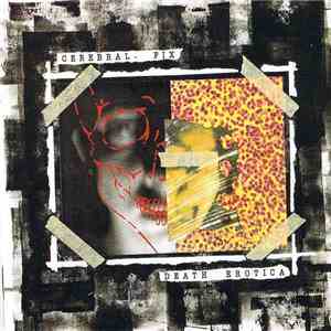 Cerebral Fix - Death Erotica flac download