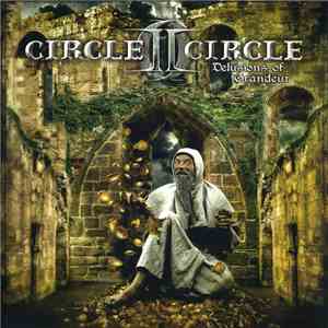 Circle II Circle - Delusions Of Grandeur flac download