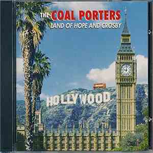 Coal Porters - Land Of Hope And Crosby flac download
