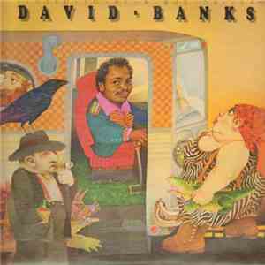 David Banks  - I Used To Be A Bus Driver flac download