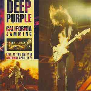 Deep Purple - California Jamming - Live at the Ontario Speedway - April 1974 flac download