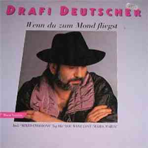 Drafi Deutscher / Mixed Emotions - Wenn Du Zum Mond Fliegst / You Want Love (Maria, Maria) (Remix) flac download