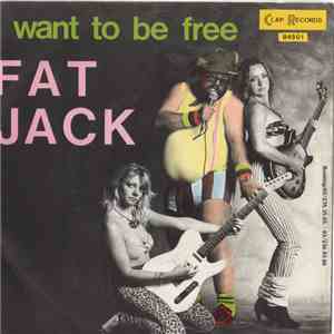 Fat Jack  - I Want To Be Free flac download