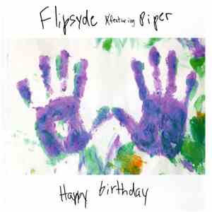 Flipsyde Featuring Piper  - Happy Birthday flac download