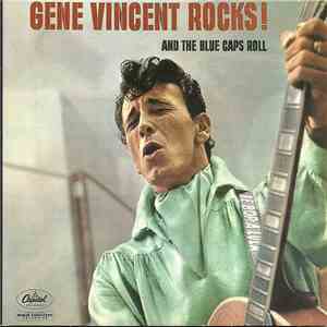 Gene Vincent - Gene Vincent Rocks! And The Blue Caps Roll flac download