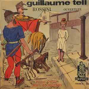 Gioacchino Rossini, Orchestre Symphonique Direction Jésus Etcheverry - Guillaume Tell Ouverture flac download