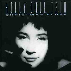 Holly Cole Trio - Christmas Blues flac download