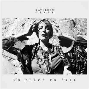 Kathleen Grace - No Place To Fall flac download