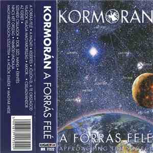Kormorán - A Forrás Felé / Approaching The Source flac download