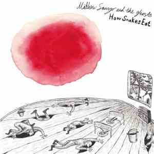 Mathew Sawyer And The Ghosts - How Snakes Eat flac download