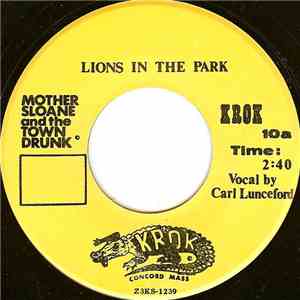 Mother Sloane And The Town Drunk - Lions In The Park flac download