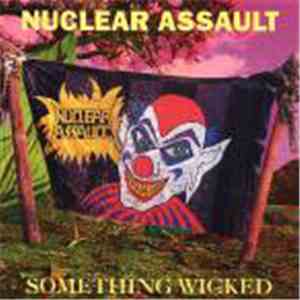 Nuclear Assault - Something Wicked flac download