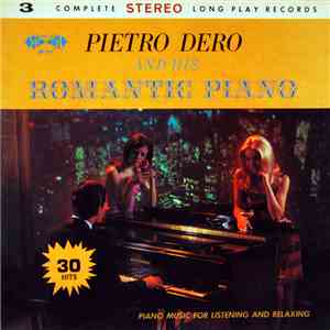 Pietro Dero - Pietro Dero And His Romantic Piano FLAC download