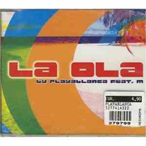 Playablanca Feat. M  - La Ola flac download