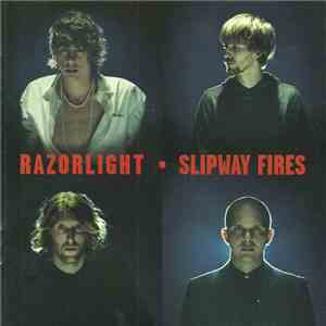 Razorlight - Slipway Fires flac download