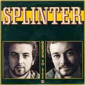Splinter  - Harder To Live flac download