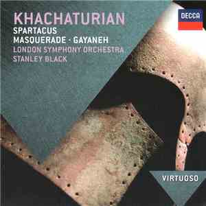 Stanley Black, The London Symphony Orchestra, Aram Khatchaturian - Khachaturian (Spartacus - Masquerade - Gayaneh) flac download
