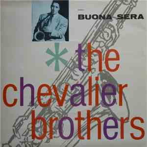 The Chevalier Brothers - Buona Sera flac download