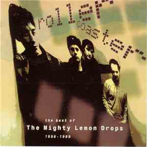 The Mighty Lemon Drops - Rollercoaster: The Best Of 1986 - 1989 flac download