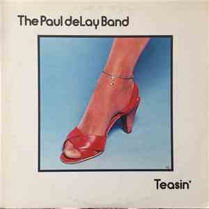 The Paul deLay Band - Teasin' flac download