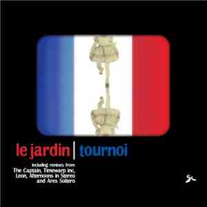 Tournoi - Le Jardin flac download