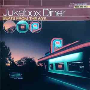 Various - Jukebox Diner - Beats From The 60's flac download