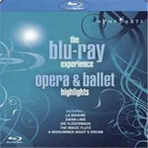 Various - The Blu-ray Experience - Opera & Ballet Highlights flac download
