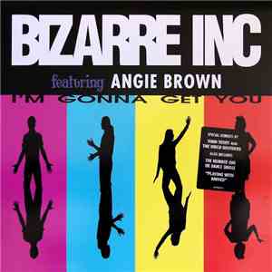 Bizarre Inc - I'm Gonna Get You flac download