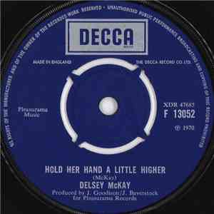 Delsey McKay - Hold Her Hand A Little Higher / Just Like You FLAC download