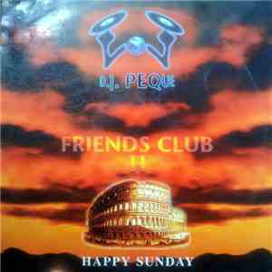 DJ Peque - Friends Club II - Happy Sunday flac download