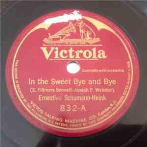 Ernestine Schumann-Heink - In The Sweet Bye And Bye / Sometime We'll Understand flac download