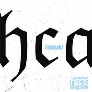 Fujasaki - HCA flac download