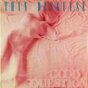 Good Question  - Thin Disguise flac download