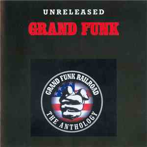 Grand Funk Railroad - Grand Funk Unreleased flac download