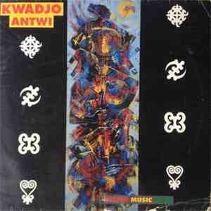 Kwadjo Antwi - Mister Music Man flac download