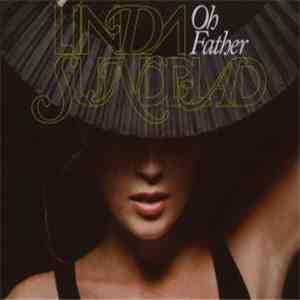 Linda Sundblad - Oh Father flac download