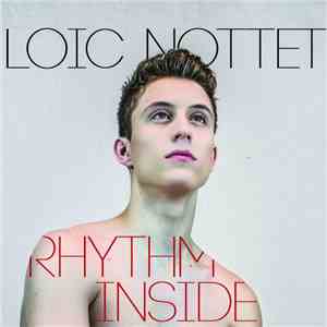 Loic Nottet - Rhythm Inside flac download